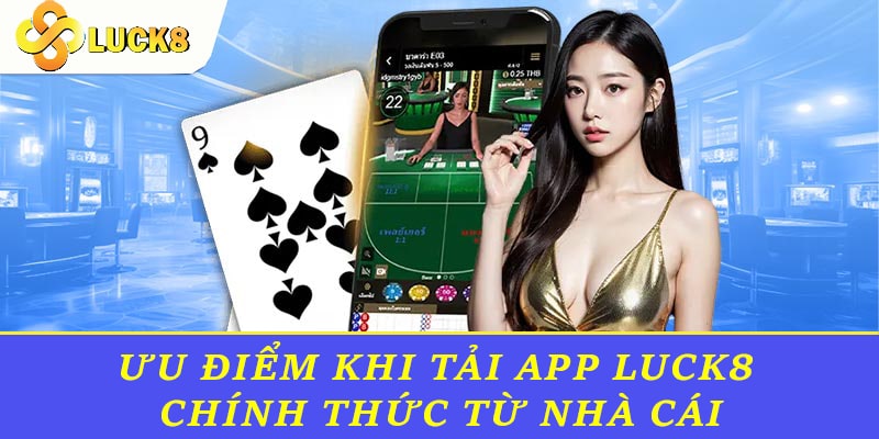 Khám phá sơ lược về ứng dụng LUCK8