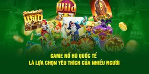 nổ hũ quốc tế